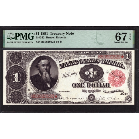 FR 352 $1 1891 Treasury Note PMG 67 EPQ