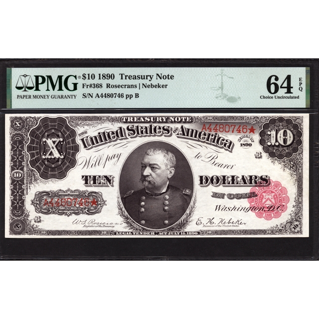 FR 368 $10 1890 Treasury Note PMG 64 EPQ