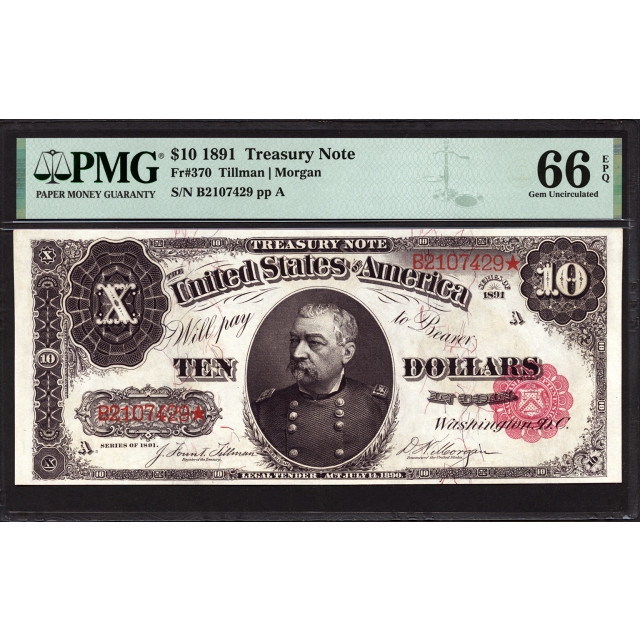 FR 370 $10 1891 Treasury Note  PMG 66 EPQ