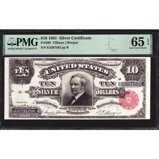 FR 299 $10 1891 Silver Certificate PMG 65 EPQ