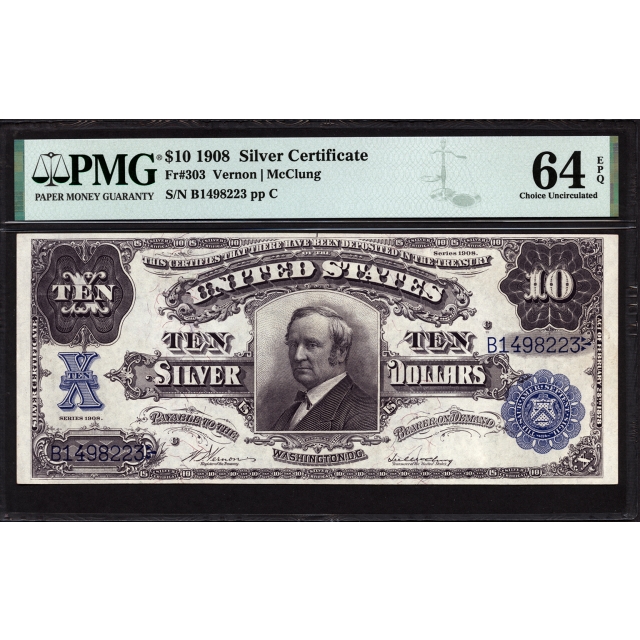 FR 303 $10 1908 Silver Certificate PMG 64 EPQ