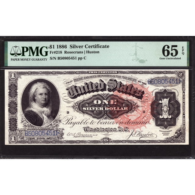 FR 218 $1 1886 Silver Certificate PMG 65 EPQ