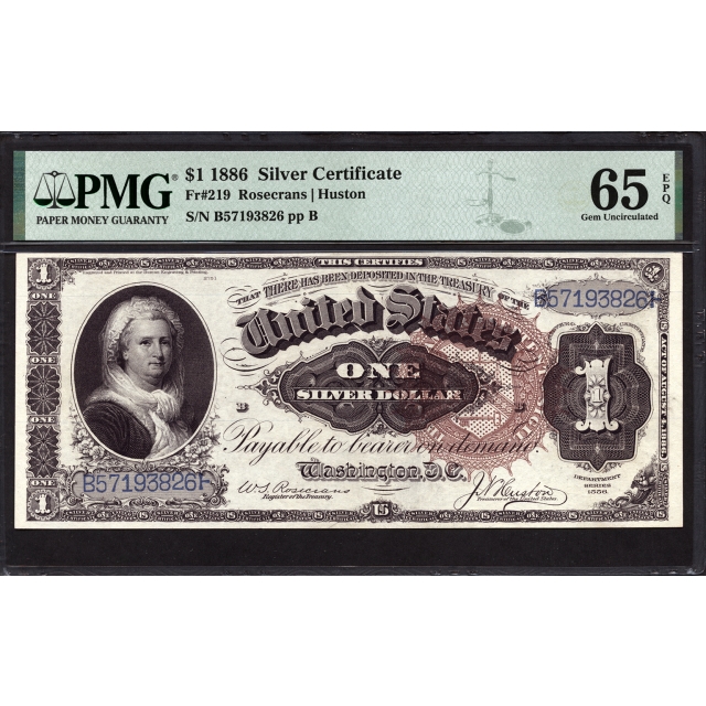 FR 219 $1 1886 Silver Certificate PMG 65 EPQ