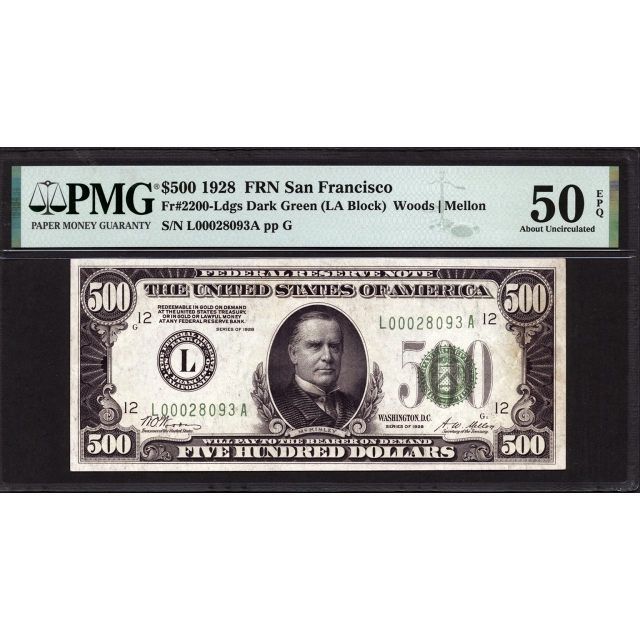 FR. 2200-L $500 1928 FRN San Francisco PMG 50 EPQ