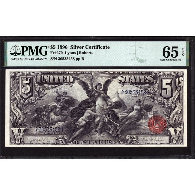 FR 270 $5 1896 Silver Certificate PMG 65 EPQ