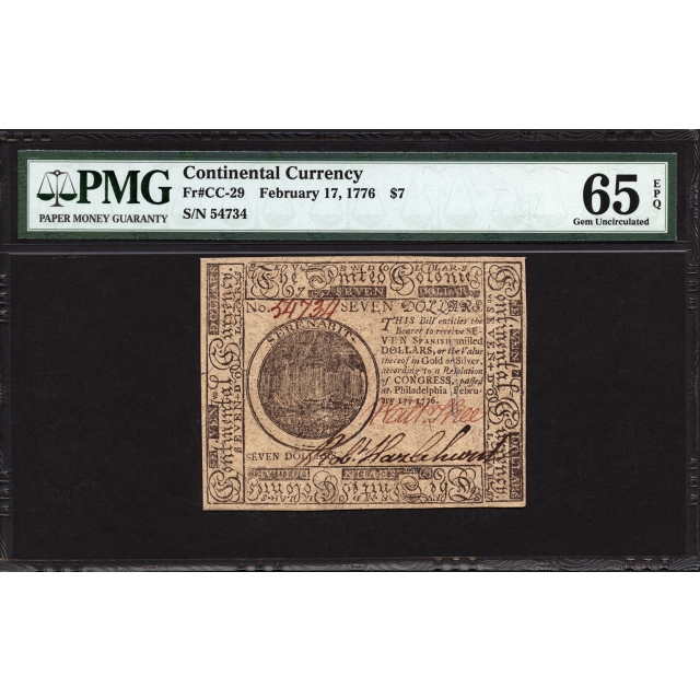 FR. CC-29 $7 Feb. 17, 1776 Continental Currency PMG 65 EPQ