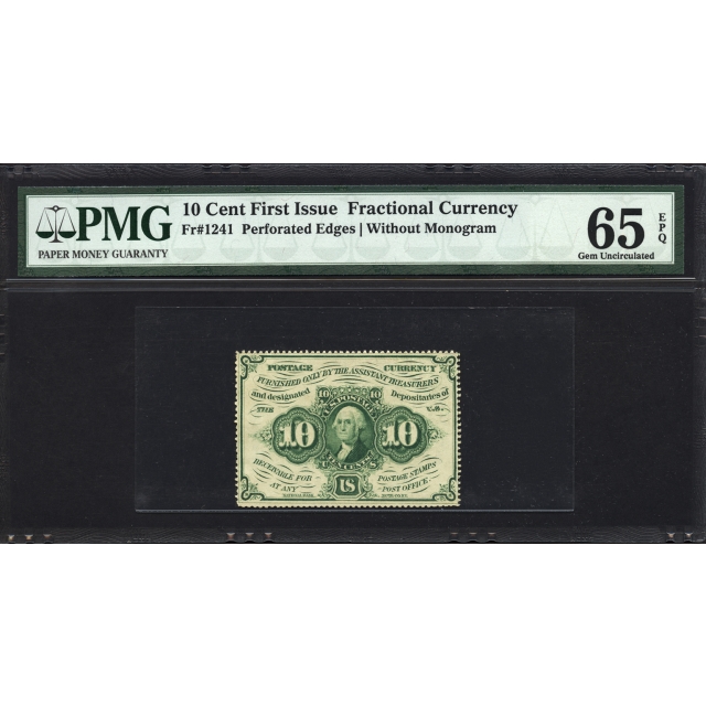FR. 1241 First Issue 10¢ Fractional Currency PMG 65 EPQ